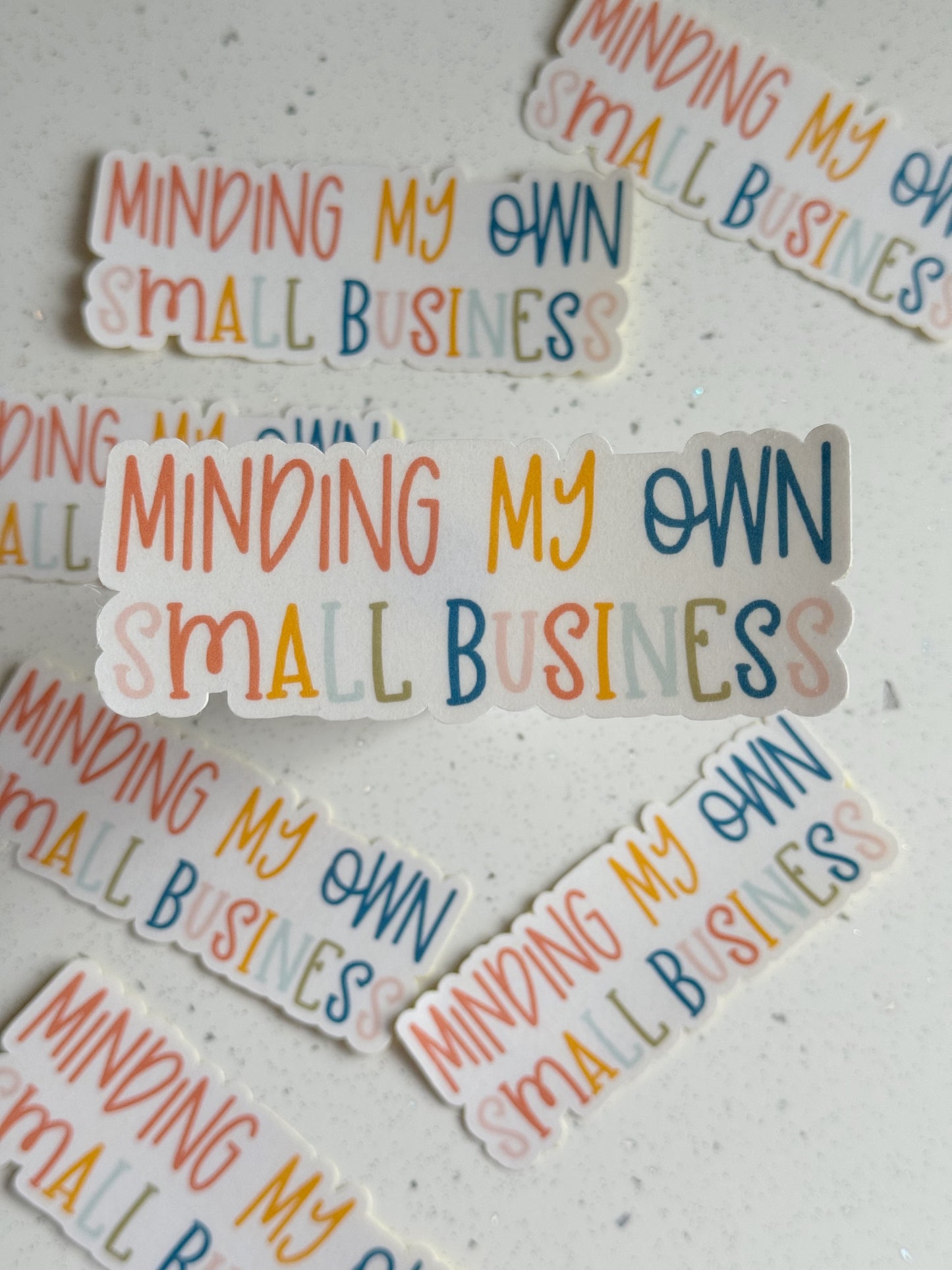 "Minding My Own Small Business" Sticker
